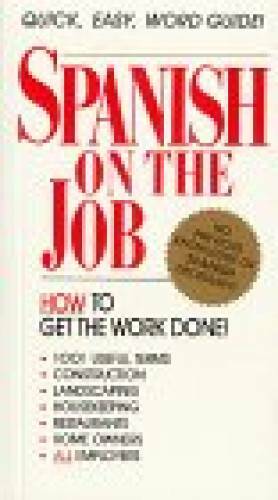 Spanish on the Job - Paperback By Southwestern Press - GOOD