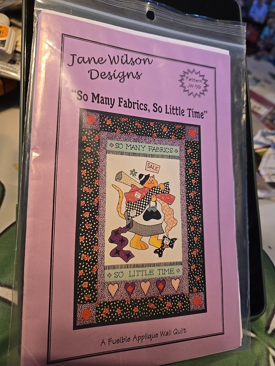 #7448 Jane Wilson Design So many fabrics, so little time Wall Quilt pattern Only