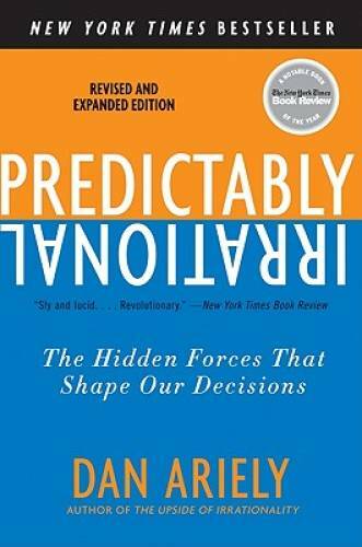 Predictably Irrational, Revised and Expanded Edition: The Hidden Forces T - GOOD