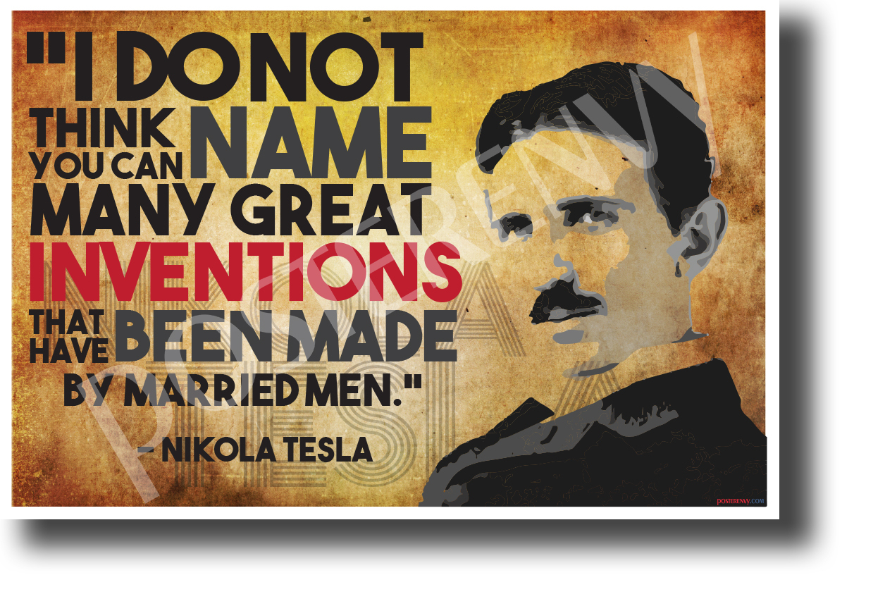 I do not think you can name many great... Nikola Tesla - NEW POSTER (fp453)