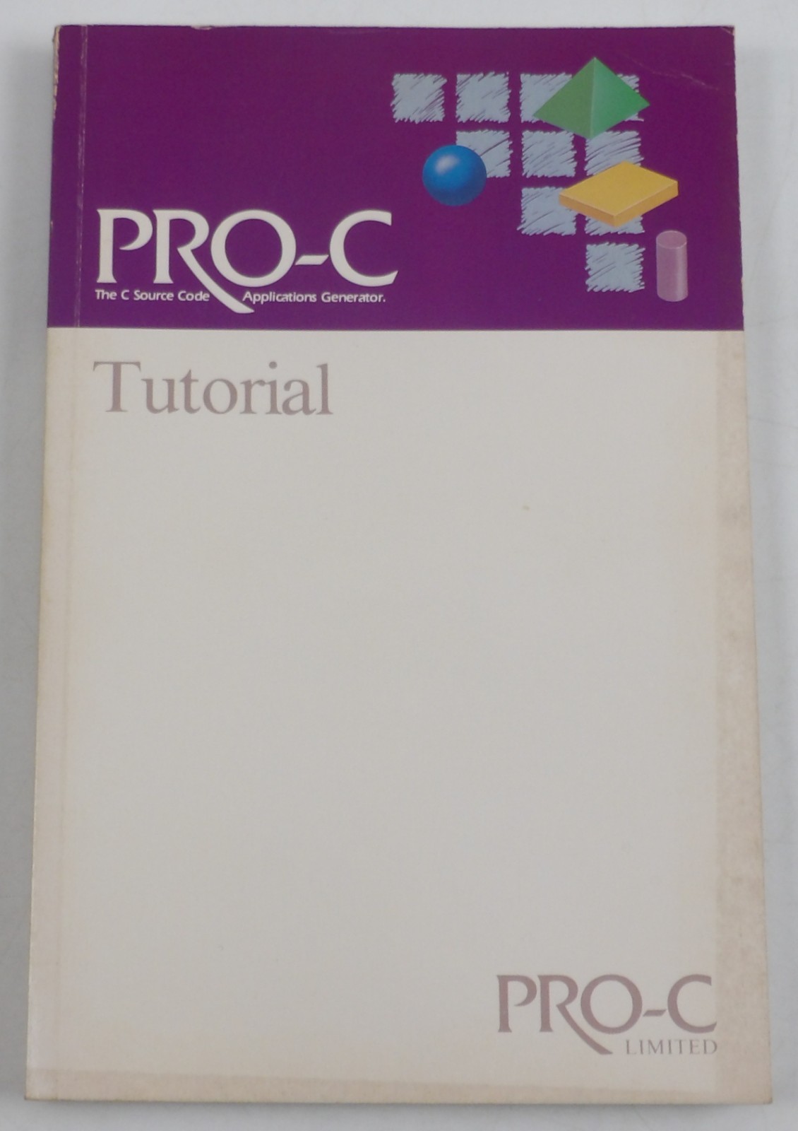 Pro-C Limited Version 2.0 Manual Set - Tutorial & User's Reference - 1992