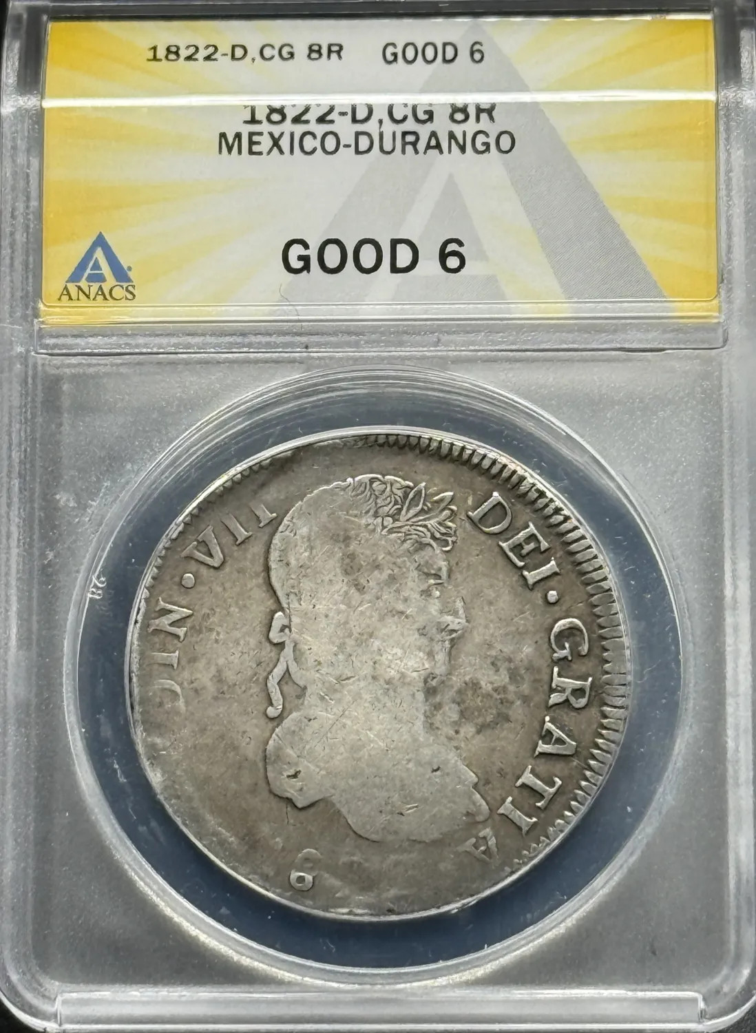 1822 D Mexico Silver 8 REALES ANACS G-6