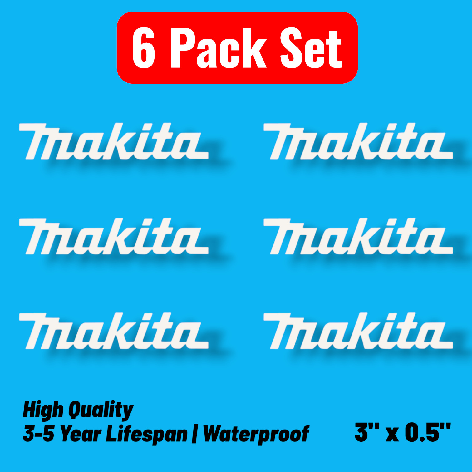 6-Pack Makita Replacement Tool Labels - High-Quality Vinyl Decals