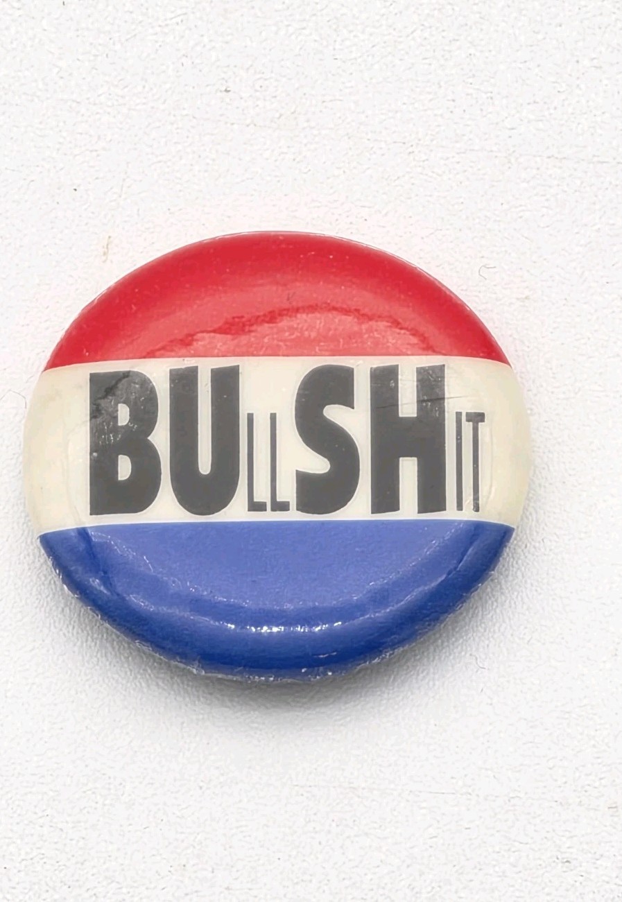 Vintage Anti President George Bush Pinback Button