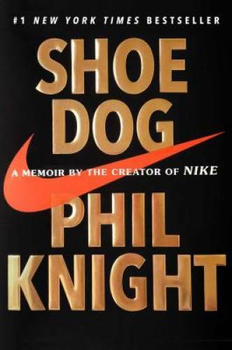 Shoe Dog: A Memoir by the Creator of Nike - Hardcover - VERY GOOD