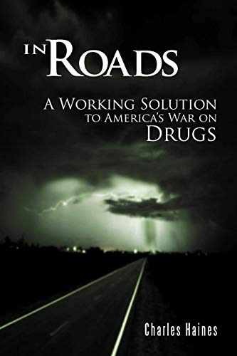 In Roads: A Working Solution to - Paperback, by Haines Charles - Very Good q
