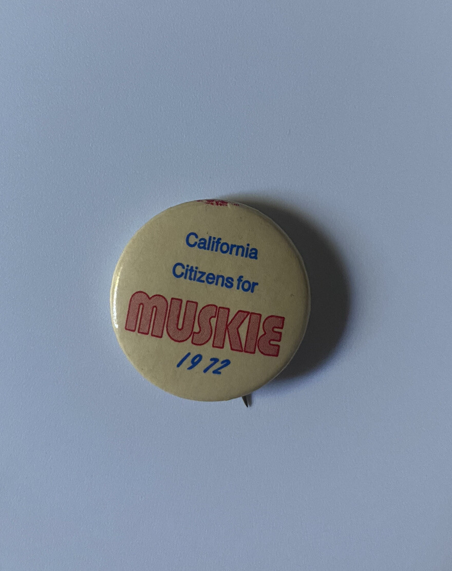 1972 Ed Muskie for President Button Pin Pinback California Citizens for Muskie