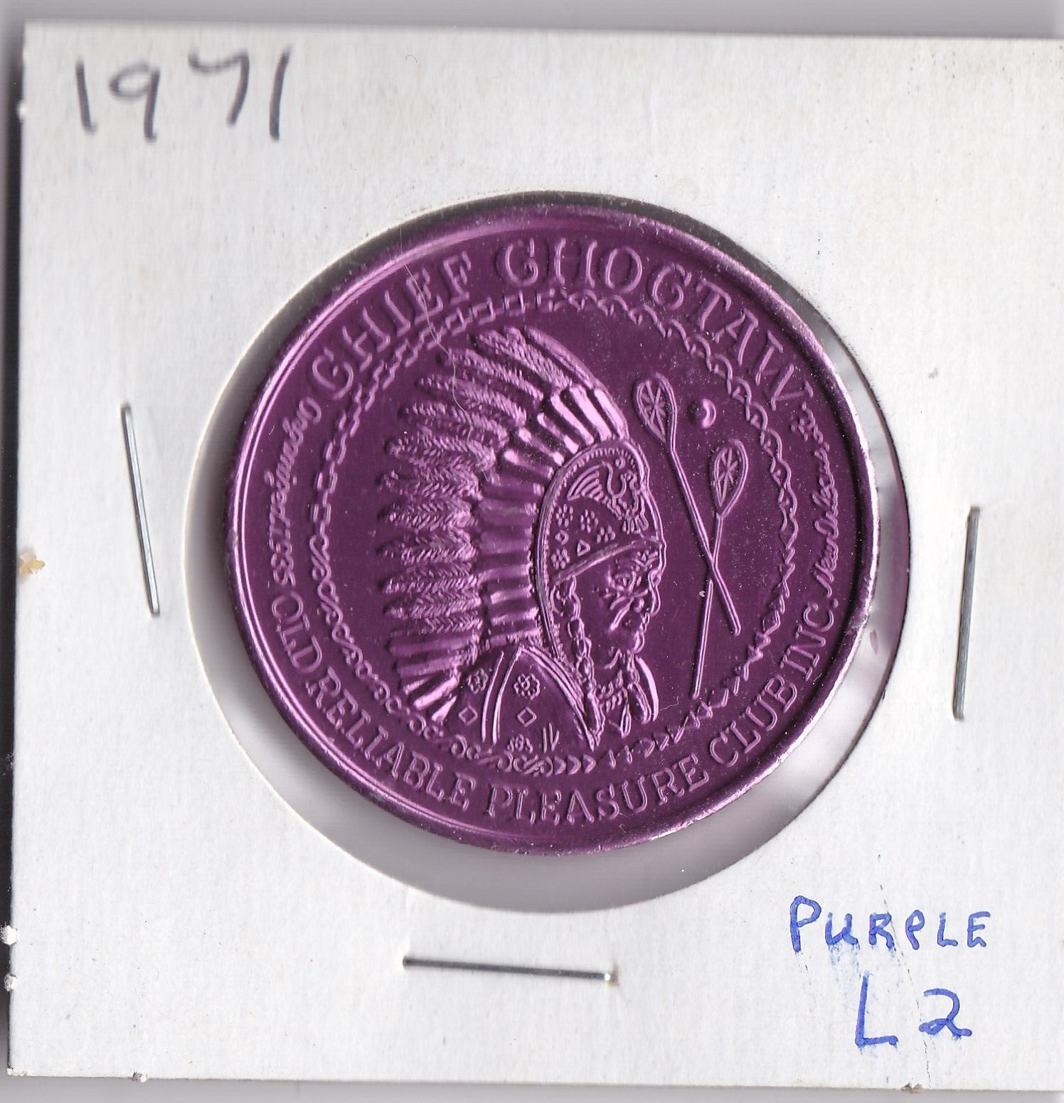 1971 Mardi Gras DOUBLOON  CHIEF CHOCTAW OLD RELIABLE PLEASURE CLUB  ( Purple L2)