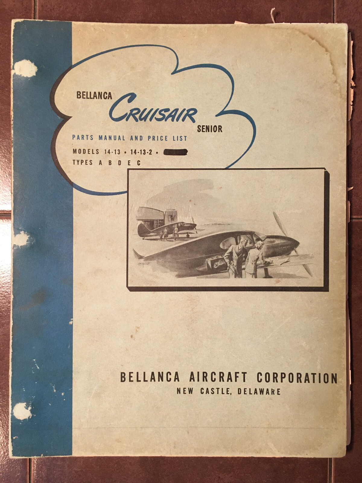 Original Bellanca Cruisair Senior Parts Manual. 14-13, 14-13-2 A/B/D/E/C