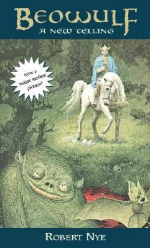 Beowulf: A New Telling - Mass Market Paperback By Nye, Robert - GOOD