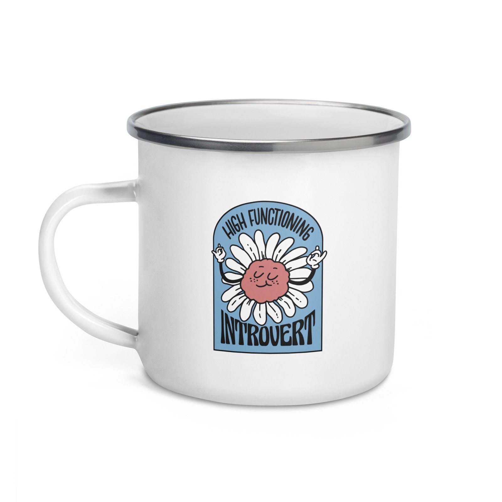 High Functioning Introvert, Enamel Mug 12 oz
