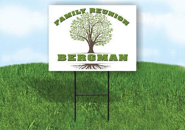 BERGMAN FAMILY REUNION GR TREE 18 in x24 in Yard Sign Road Sign with Stand