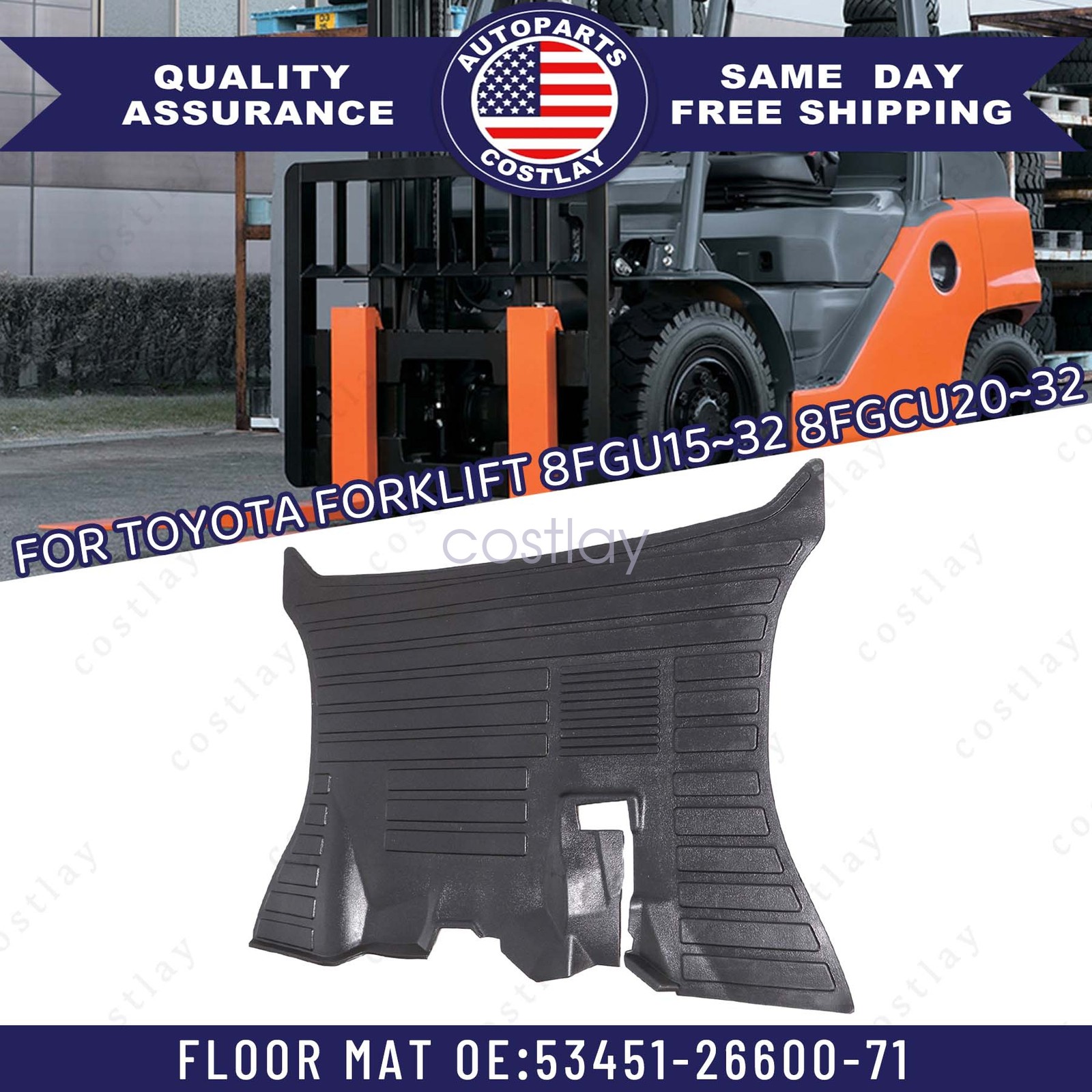 Floor Mat Fits Toyota Forklift 8FGU15~32 8FGCU20~32 53451U223071 534512660071