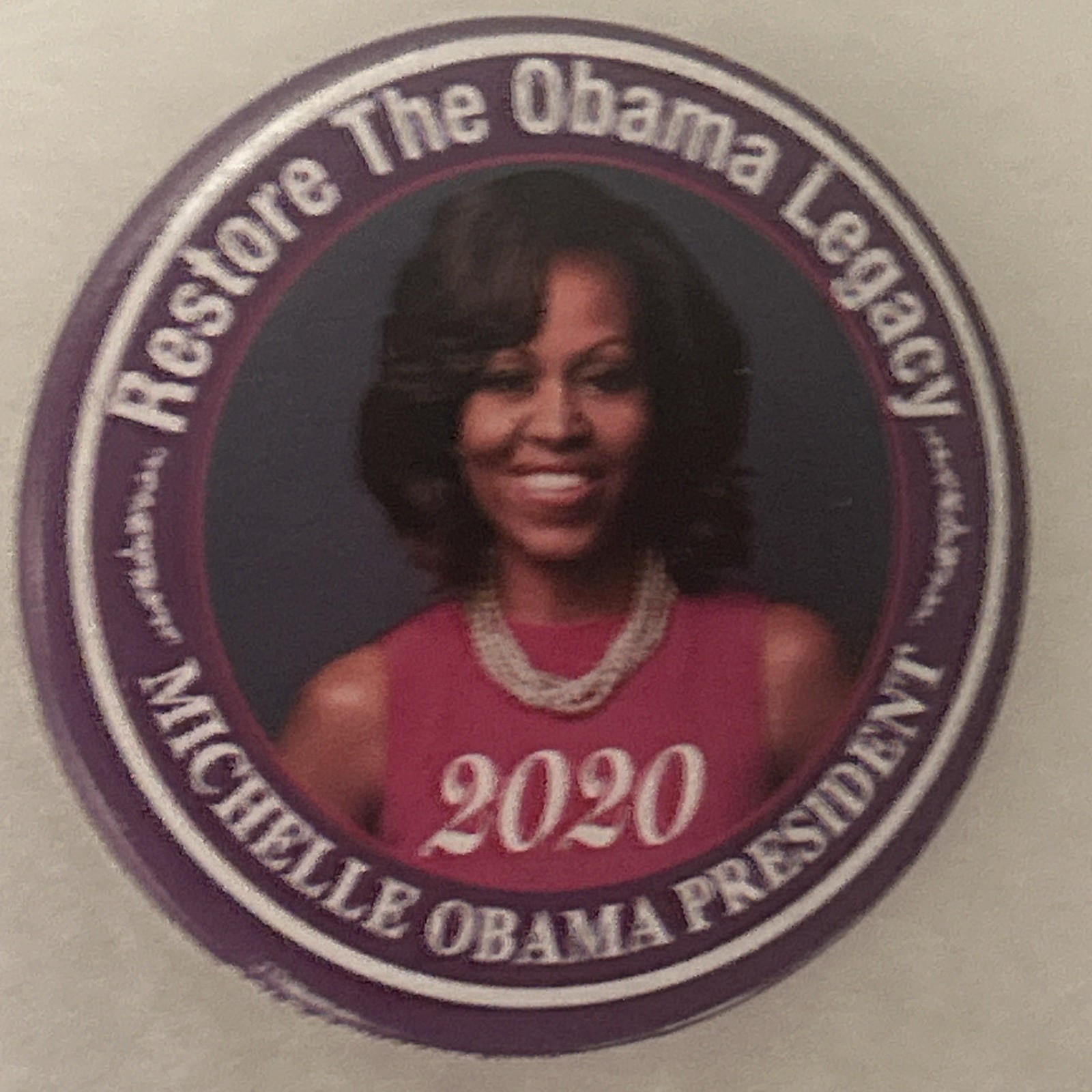 Restore The Obama Legacy Michelle Obama President 2020 2 1/4” pinback button pin