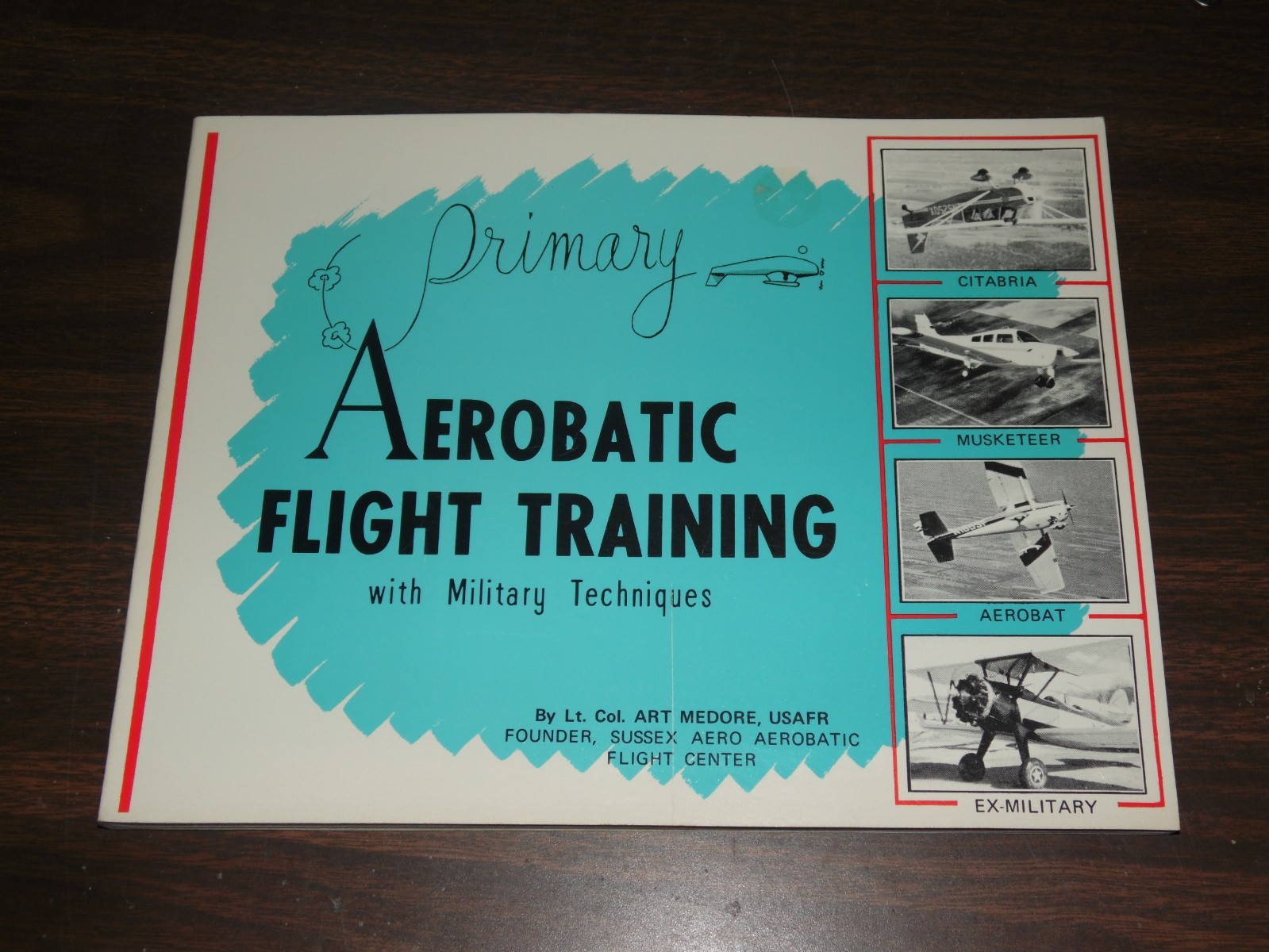 Primary Aerobatic Flight Training WIth Military Techniques Lt. Col. Art Medore
