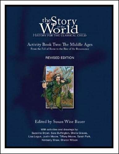 Story of the World, Vol. 2 Activity Book: History for the Classical Child: The