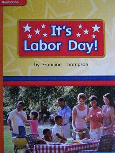 It's Labor Day! [Grade 1 Unit 6 - Paperback, by Francine Thompson - Very Good