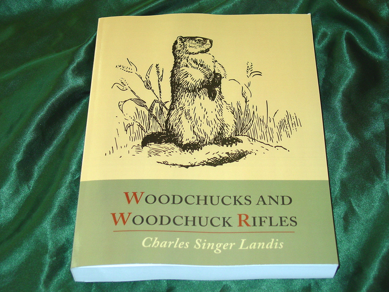 Woodchucks and Woodchuck Rifles Book--Super Nostalgic Wildcat cartridge reading!