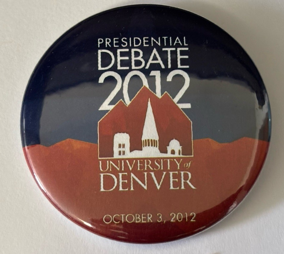 Presidential Debate University Of Denver October 3, 2012 Nice 2 1/8” Pinback Pin