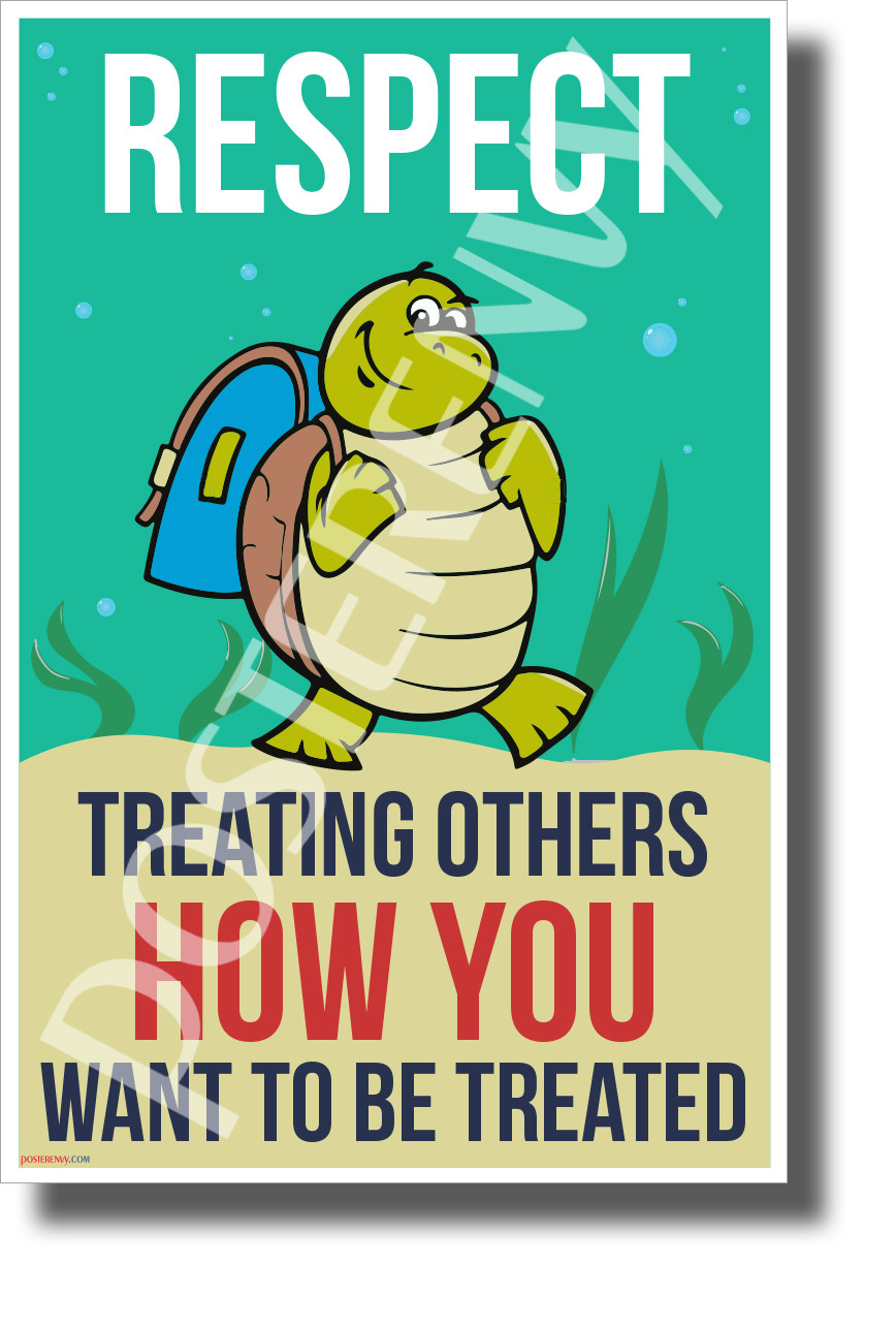 Respect - Treating Others How You Want to be Treated - NEW Classroom POSTER