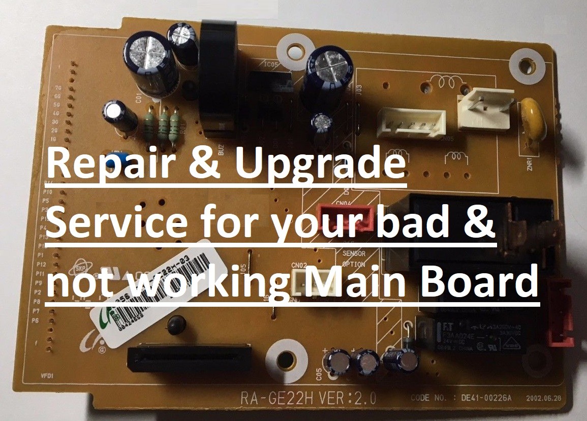 *Repair & Upgrade Service GE Main DE41-00226A  RA-GE22H WB27X10672 or WB27X10941