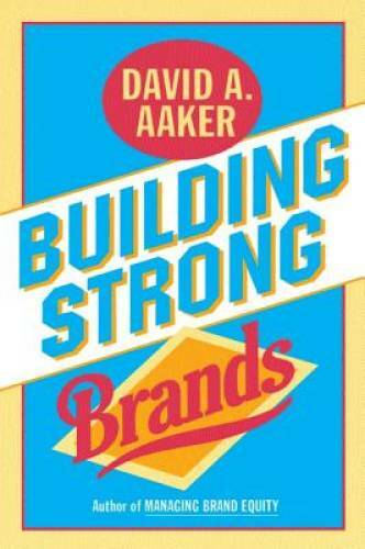 Building Strong Brands - Hardcover By Aaker, David A. - GOOD