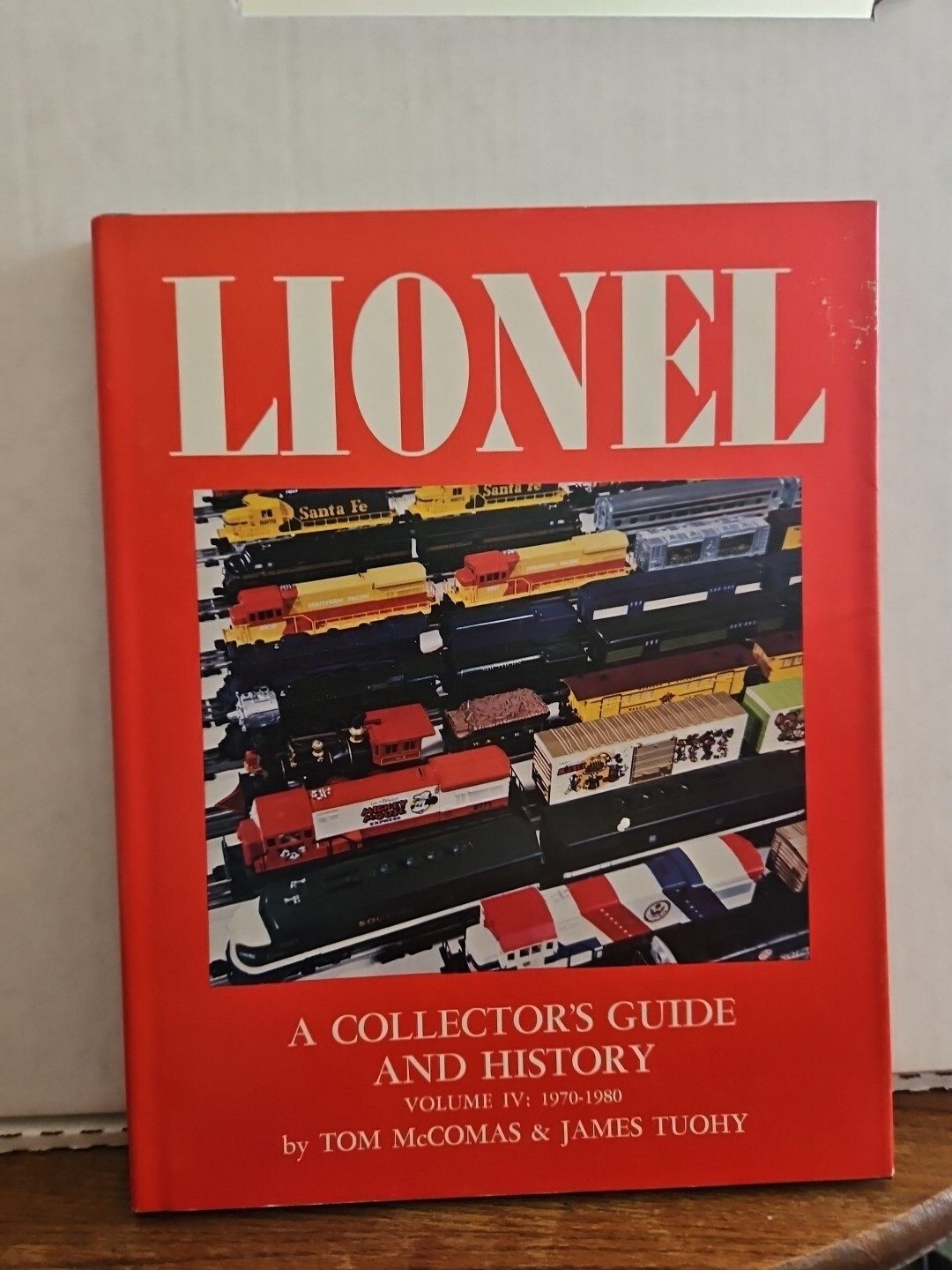 Lionel "A Collector's Guide and History Vol IV 4 1970-1980" - McComas Tuohy 1980