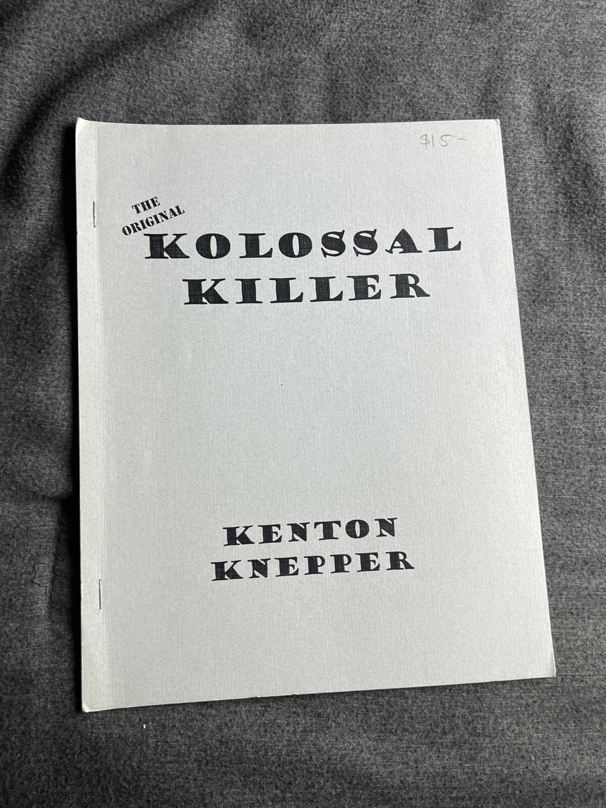 ￼🔥RARE-Kolossal Killer-Kenton Knepper Out Of Print Card Magic Mentalism ESP🔥🔥