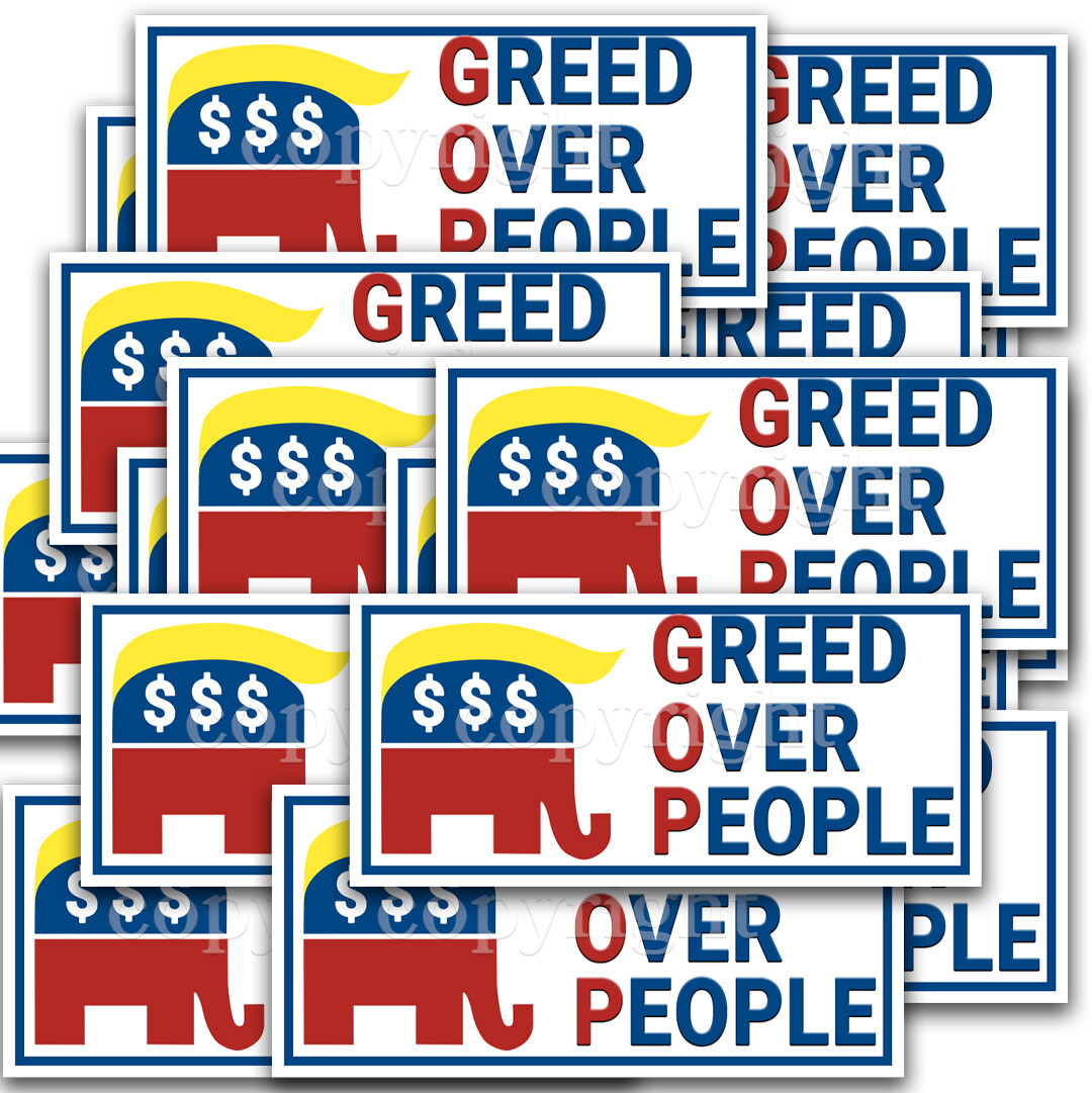 GOP GREED OVER PEOPLE 2020 Bumper Sticker Decals Border 8" 20-pack