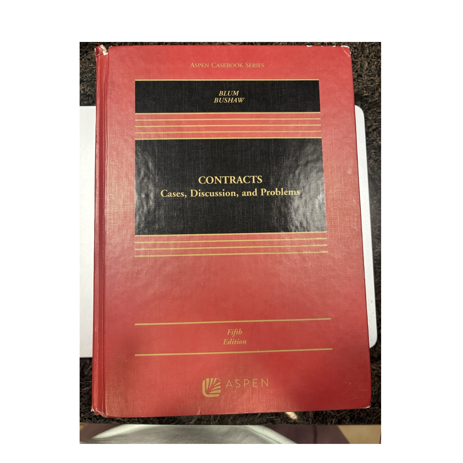 Aspen Casebook Contracts: Cases, Discussion, and Problems 5th Ed Blum Bushaw HC