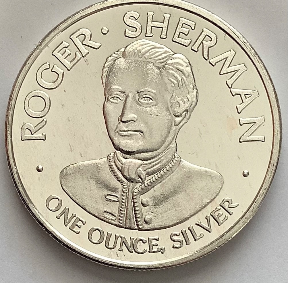 Rare 1 oz Silver, Roger Sherman Favorable Crisis for Crushing Paper Money