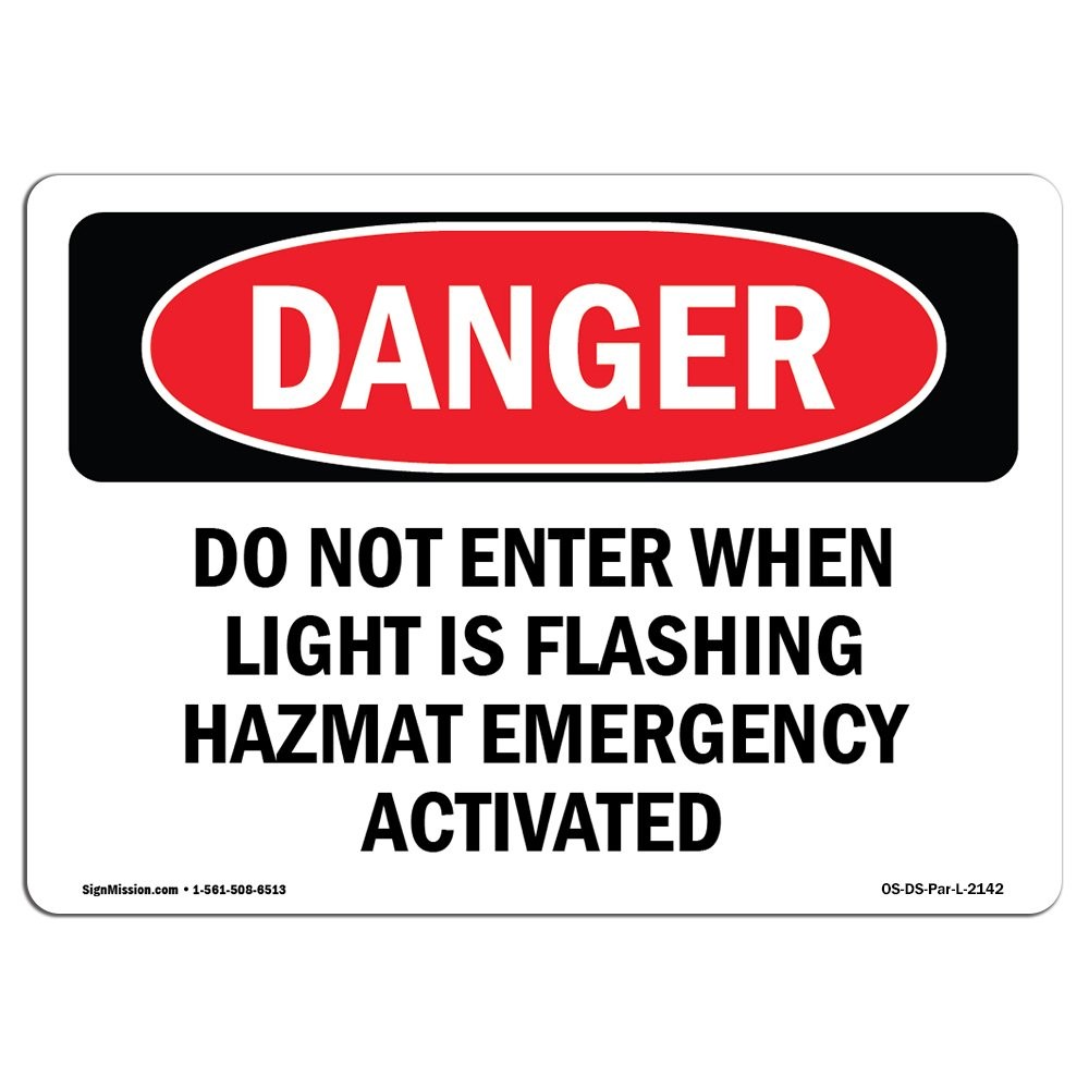 OSHA Danger Sign  Do Not Enter When Light is Flashing Hazmat | Decal | Protec...