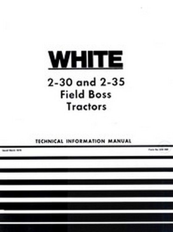 White 2-30 2-35 Field Boss Tractor Service Technical Shop Manual
