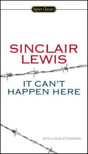 It Can't Happen Here (Signet Classics) - Paperback By Lewis, Sinclair - GOOD