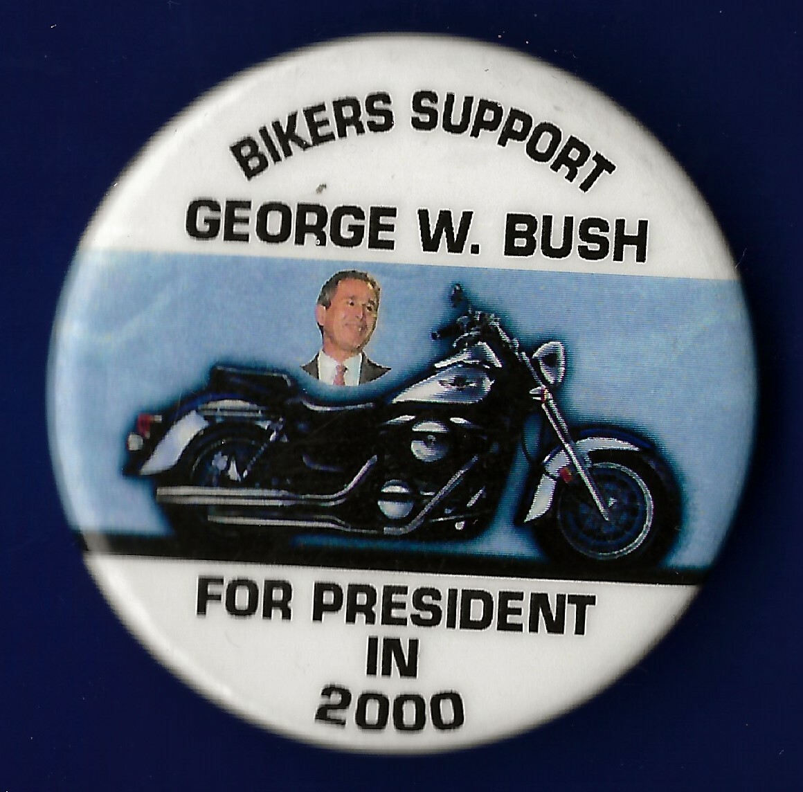 2000 George W Bush 1-3/4"/ "Bikers Support" Presidential Campaign Button(Pin05)