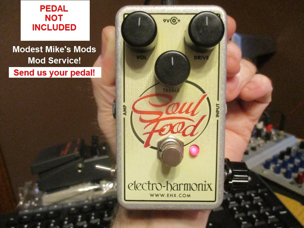 EHX Soul Food Mod Service!