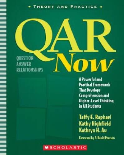 QAR Now: A Powerful and Practical Framework That Develops Comprehens - VERY GOOD