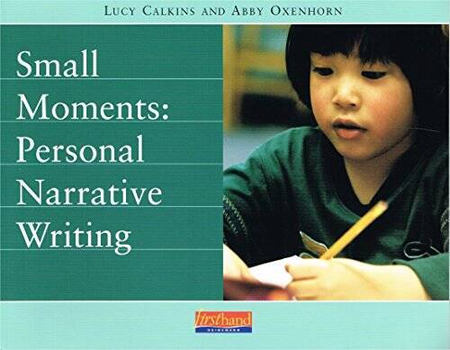 Small Moments: Personal Narrative Writing - Paperback - VERY GOOD