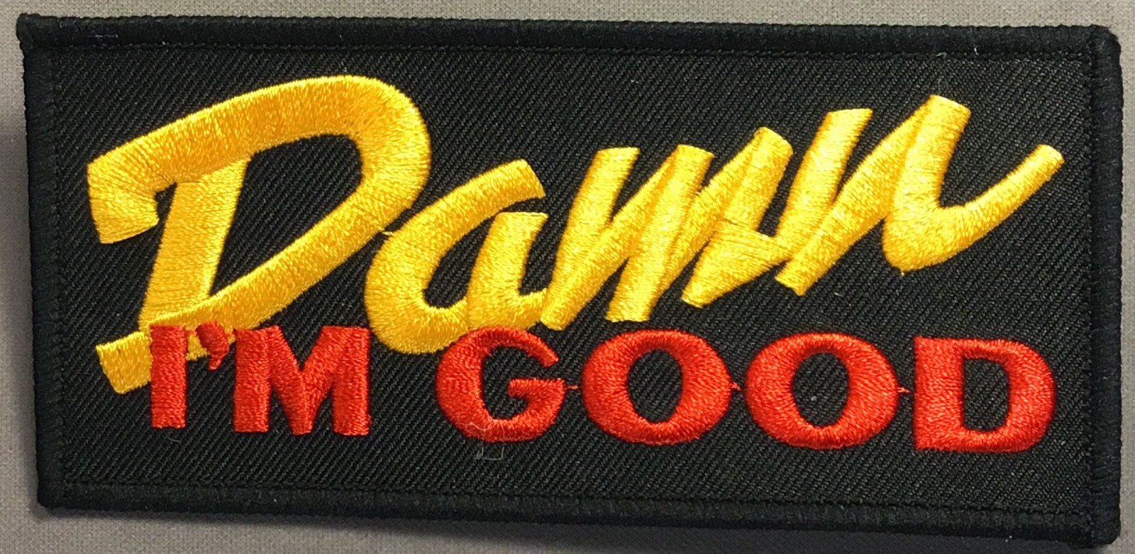 Damn I'm Good morale patch