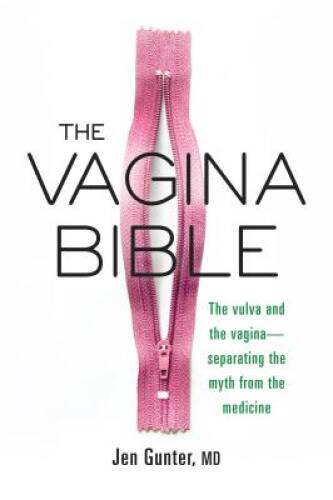 The Vagina Bible: The Vulva and the Vagina: Separating the Myth from the  - GOOD