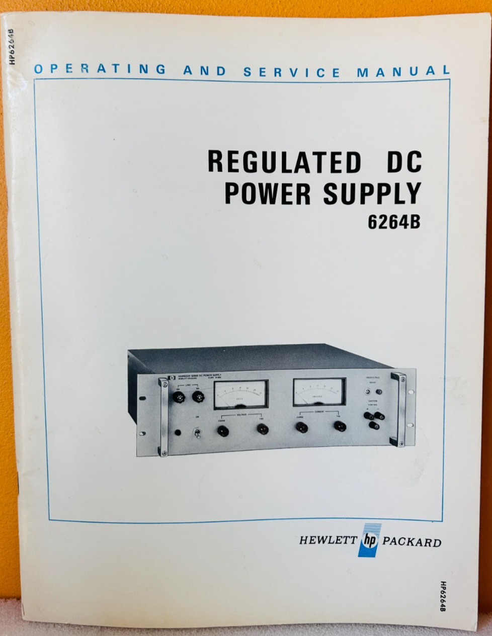 HP 06264-90002 1969 Model 6264B Regulated DC Power Supply Oper & Service Manual.