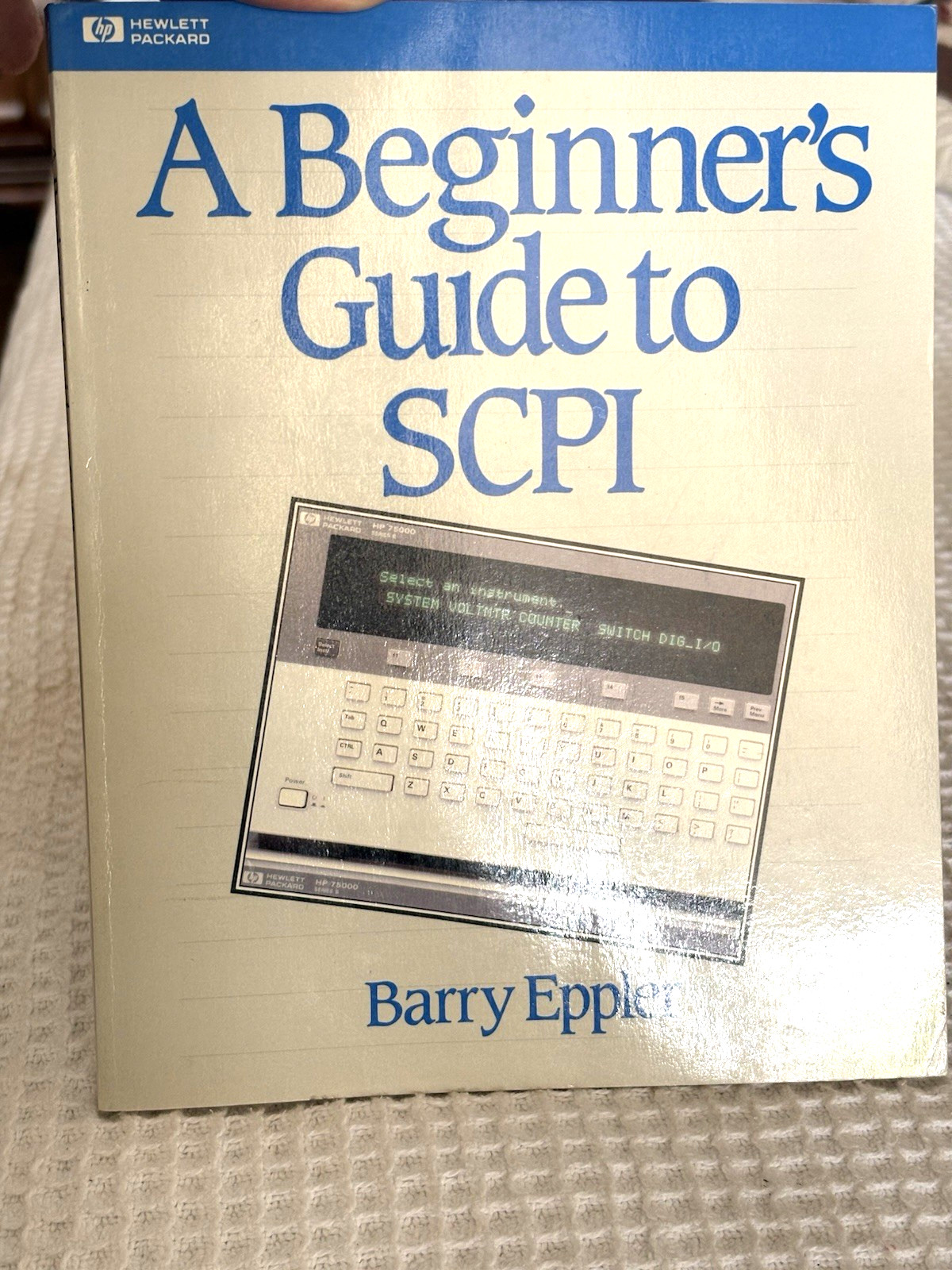 Nice 1991 Hewlett Packard Manual By Barry Eppler  A Beginner's Guide to SCPI