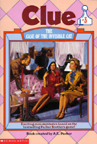 The Case of the Invisible Cat (Clue, Book 3) - Paperback By Parker, A. E. - GOOD