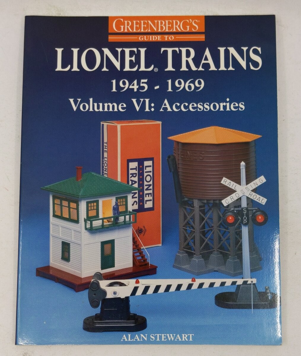 Greenberg's Guide to Lionel Trains, 1945-1969, Vol. 6 Paperback By Alan Stewart