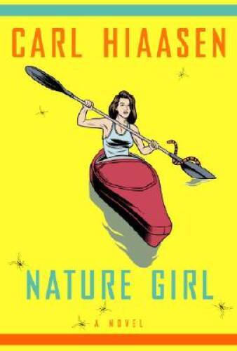 Nature Girl - Hardcover By Hiaasen, Carl - GOOD