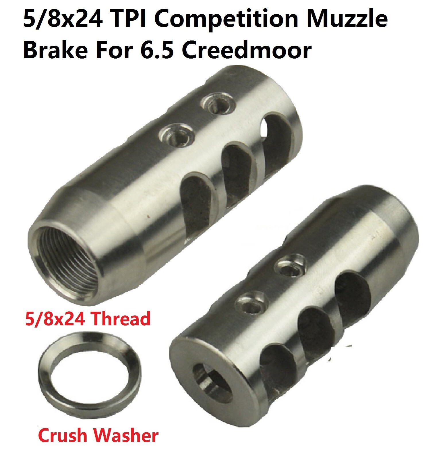 5/8-24 TPI Stainless Steel Competition Muzzle Brake For 6.5 Creedmoor W Washer