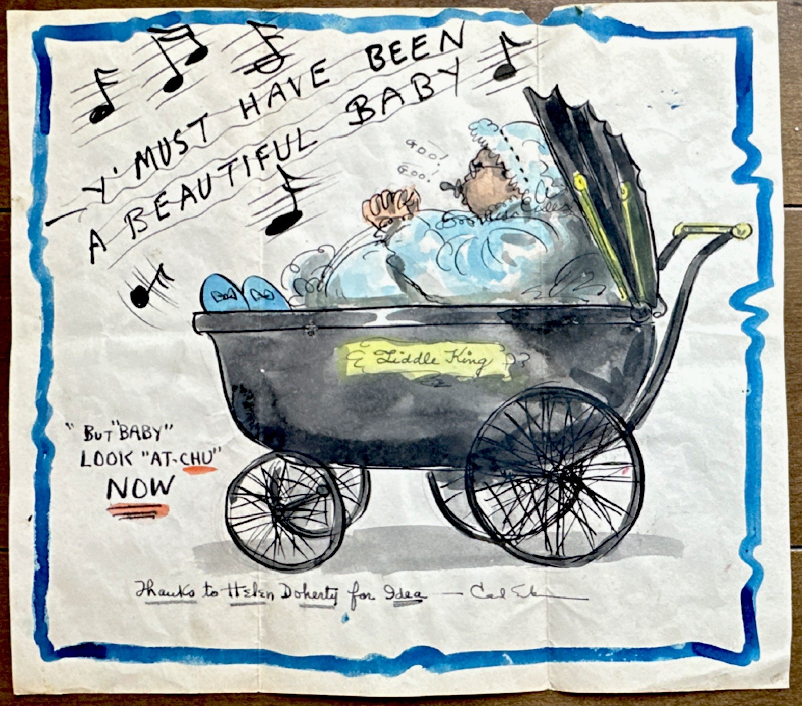 Original Liddle Cartoon Drawing “I Must Have Been a Beautiful Baby” Signed Carl