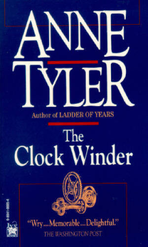 The Clock Winder - Mass Market Paperback By Tyler, Anne - ACCEPTABLE