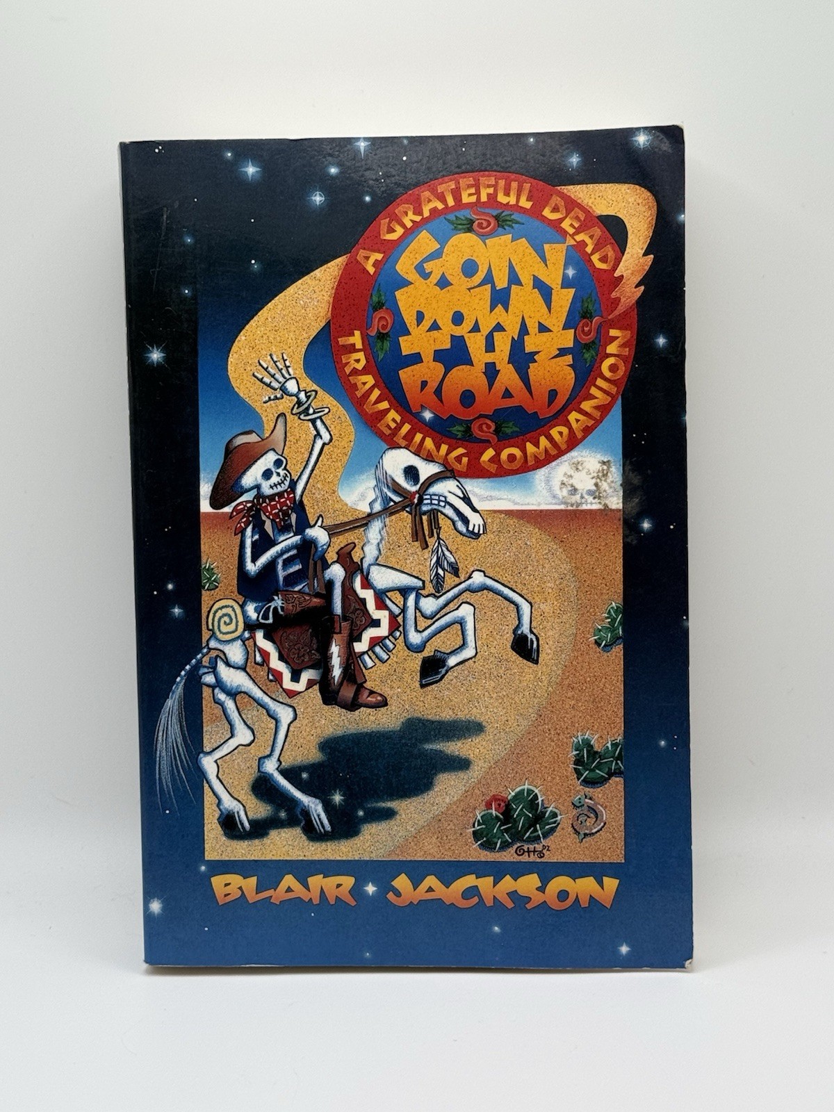 Goin' Down the Road: A Grateful Dead Traveling Companion By Blair Jackson