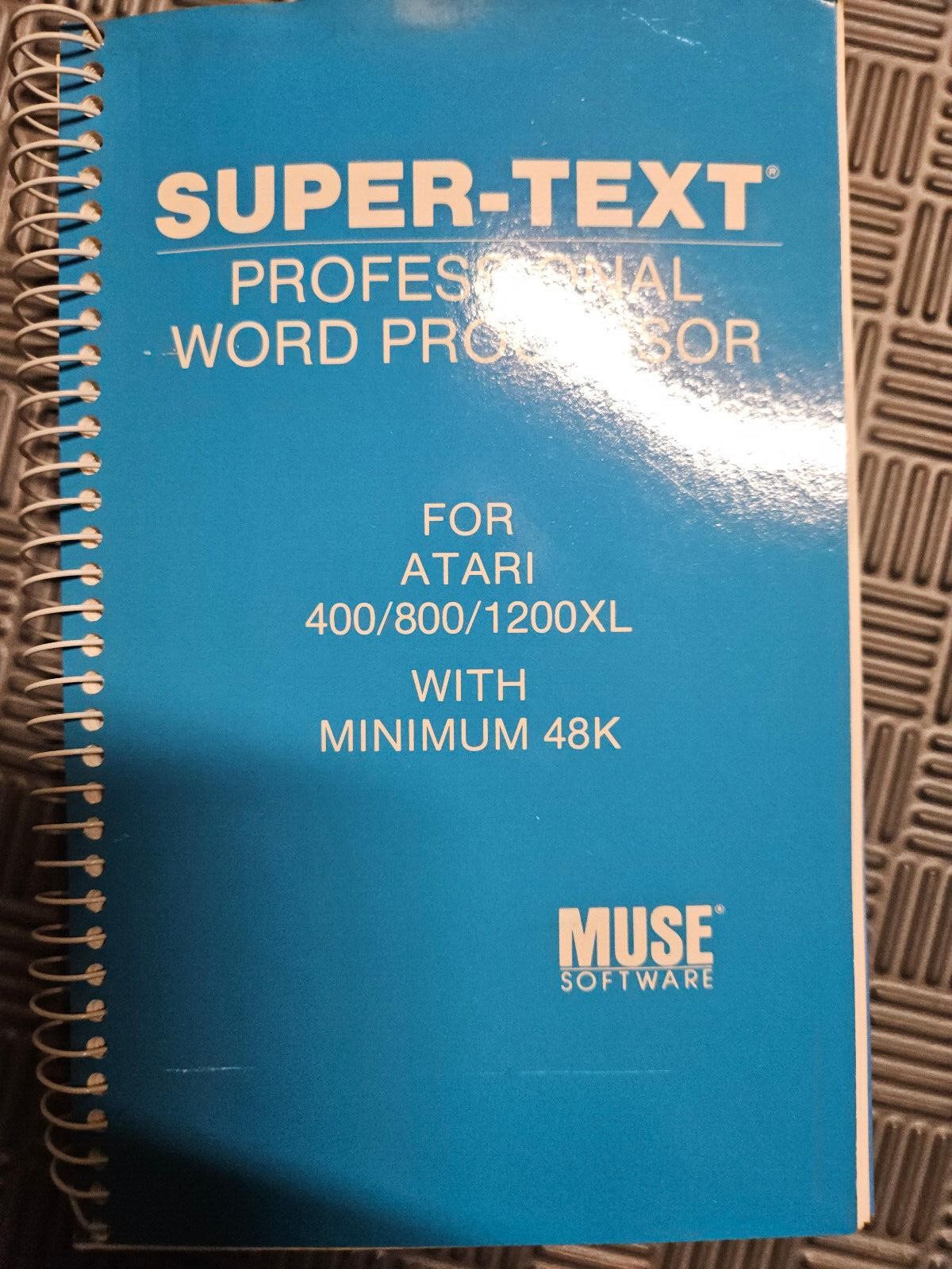 SUPER-TEXT PROFESSIONAL WORD PROCESSOR Manual for Atari 400 /800 / 1200XL